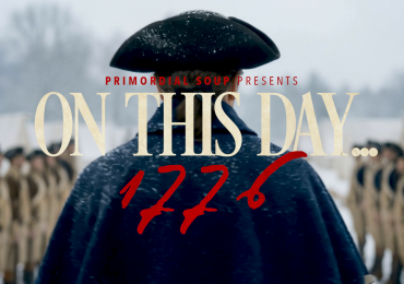 TIME Studios Partners with Primordial Soup to Distribute ‘ON THIS DAY… 1776’