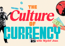 TIME Studios and Circle Announce New Docuseries The Culture of Currency with Wyclef Jean